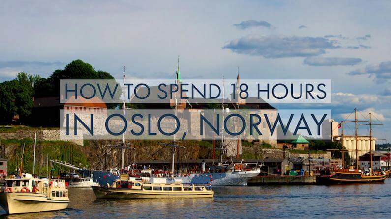 18 hours in Oslo | Norway