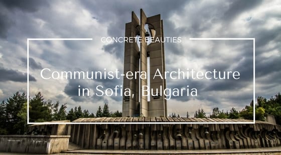 Communist-era architecture in Sofia, Bulgaria