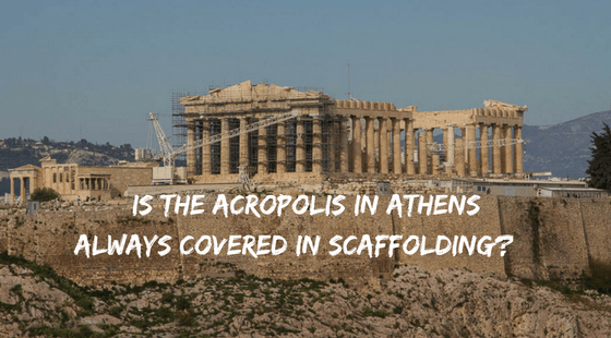 Is the Acropolis always covered in scaffolding? | Athens, Greece