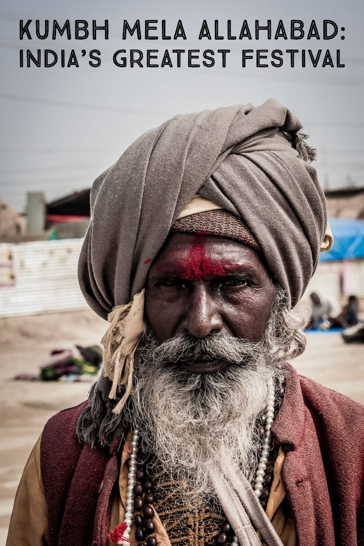 Kumbh Mela Allahabad_ India’s Greatest Festival #travel #India #festivals #bucketlist #Asia #kumbhmela #portrait