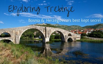 Trebinje: Bosnia and Herzegovina’s best kept secret