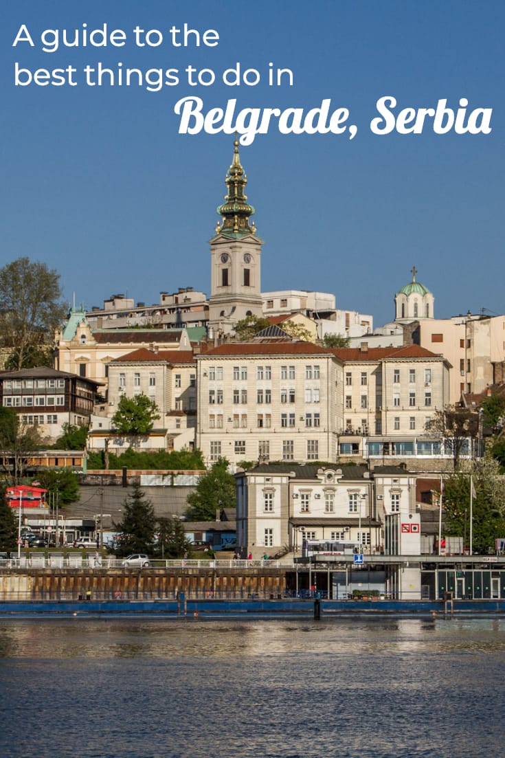 What to do in Belgrade, Serbia #travel #europe #balkans #traveltips #cityguide