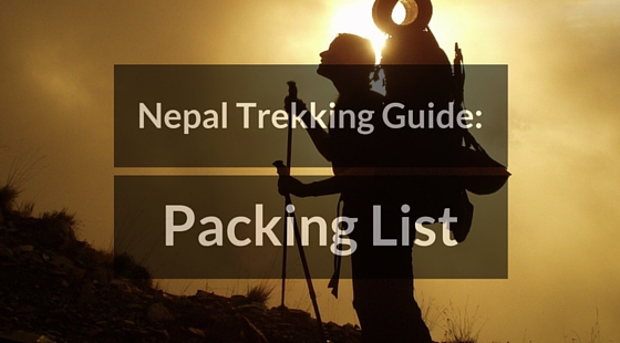 Nepal Trekking Guide: What to Pack