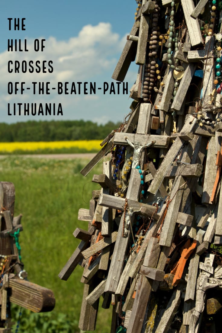 Visiting the Hill of Crosses near Šiauliai in Lithuania #Baltics #travel #HillofCrosses #offthepath #alternativesights #Europe
