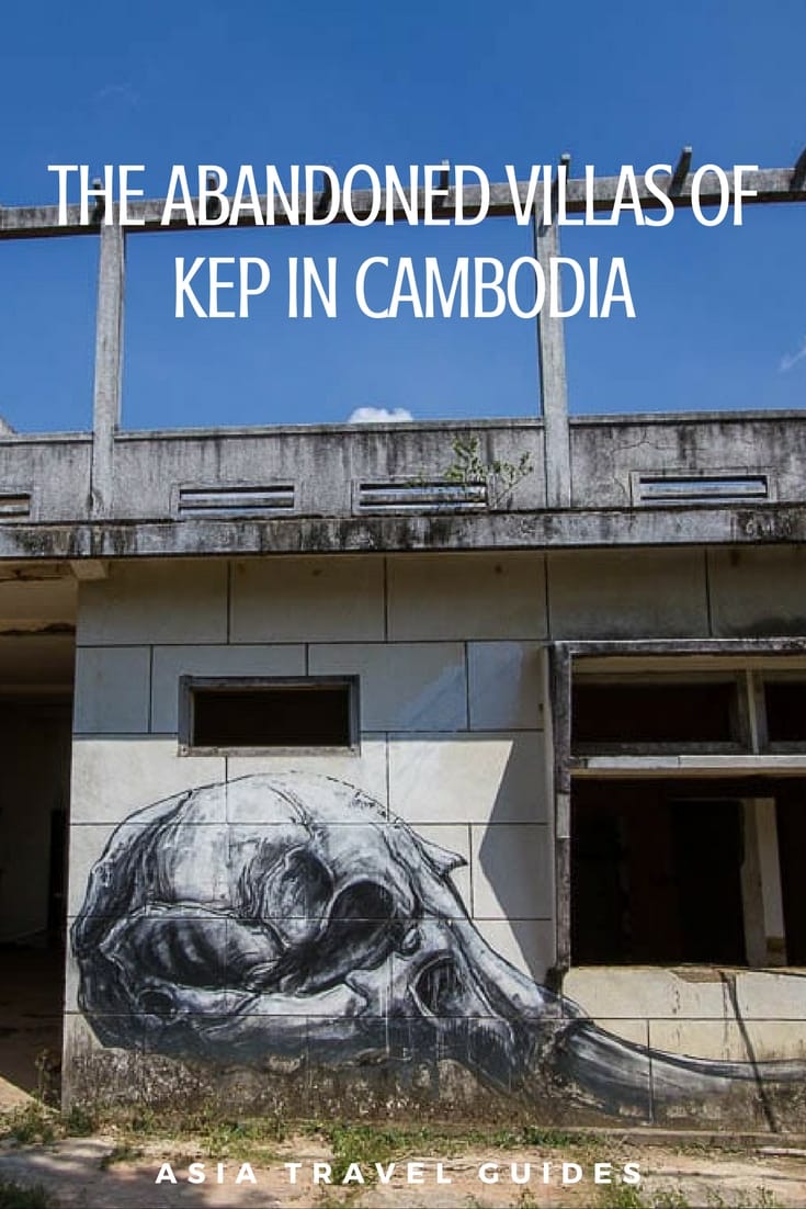 Kep's Abandoned Villas Cambodia