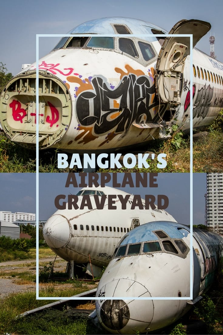Urban Exploration at Bangkok's Airplane Graveyard - Photos of abandoned aircraft and a guide on how to visit the airplane graveyard