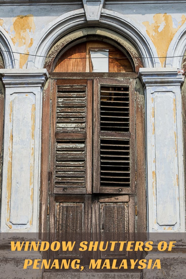 Window shutters in George Town, Penang in Malaysia #SEAsia #windows #windowsoftheworld