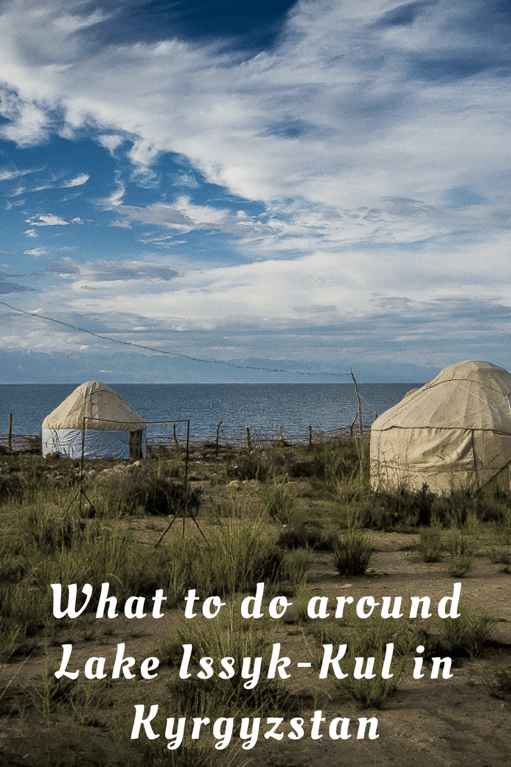 What to do around Lake Issyk-Kul in #Kyrgyzstan #travel #CentralAsia #IssykKul #adventuretravel #alternativetravel #offthebeatenpath