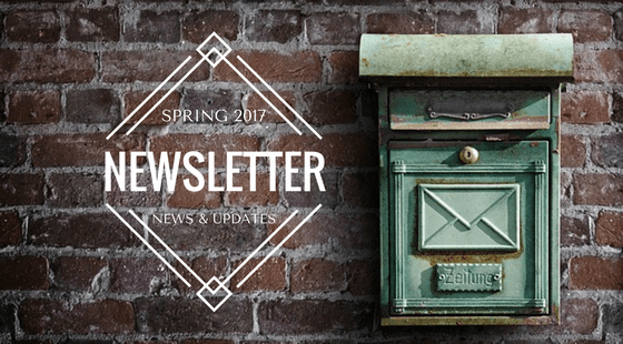 Spring 2017 Newsletter: The last three months and what’s coming up