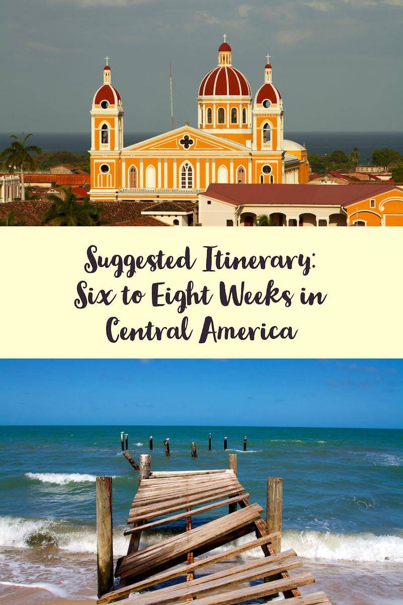 Six to Eight Weeks in Central America 