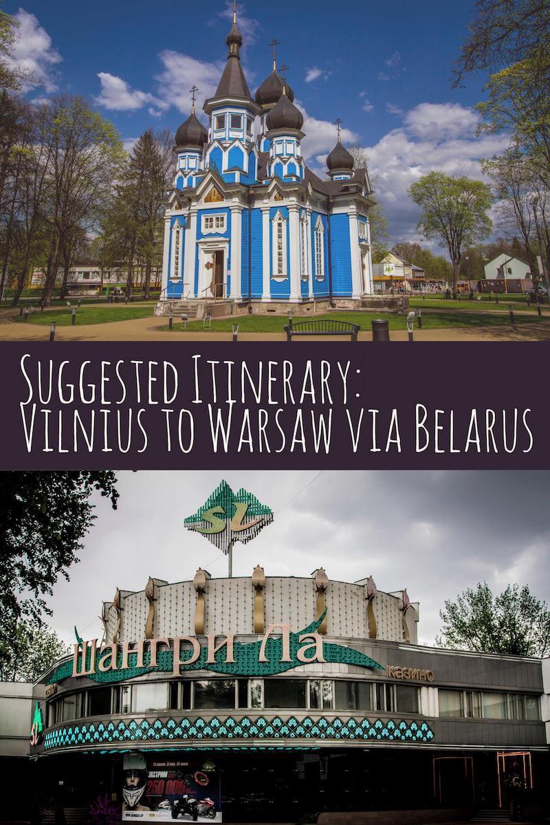 Suggested Itinerary_ Vilnius (Lithuania) to Warsaw (Poland) via Belarus #travel #planning #europe #easterneurope