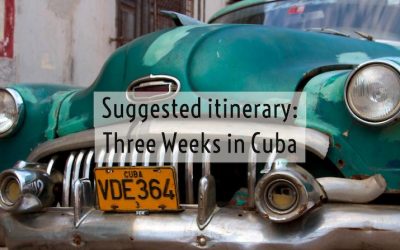Suggested Cuba Itinerary: Three Weeks in Cuba