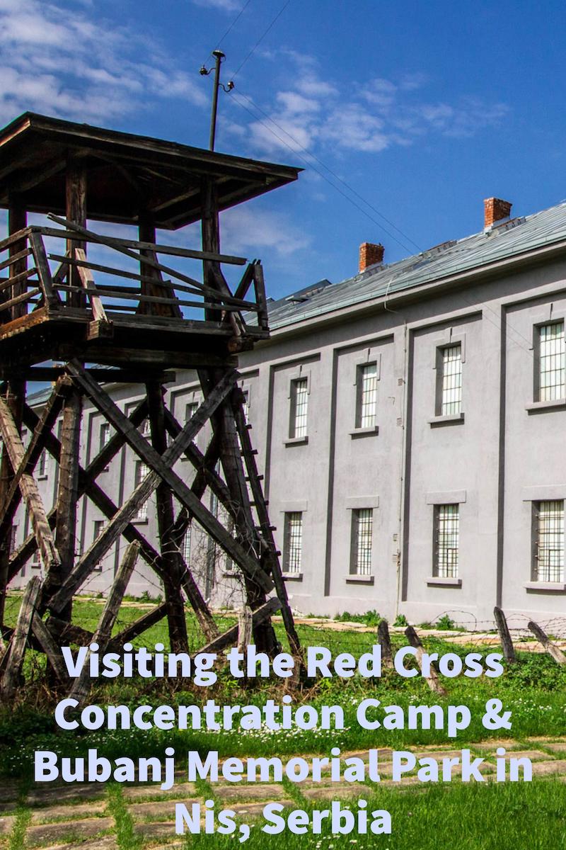 Visiting the Red Cross Concentration Camp & Bubanj Memorial Park in Nis, Serbia