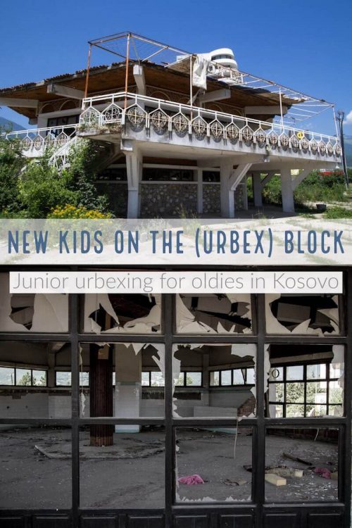 New Kids on the (Urbex) Block | Kosovo