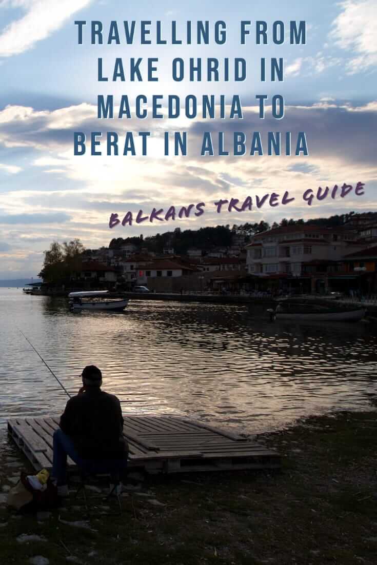Travelling from Lake Ohrid in Macedonia to Berat in Albania #travel #planning #europe #traveltips (1)