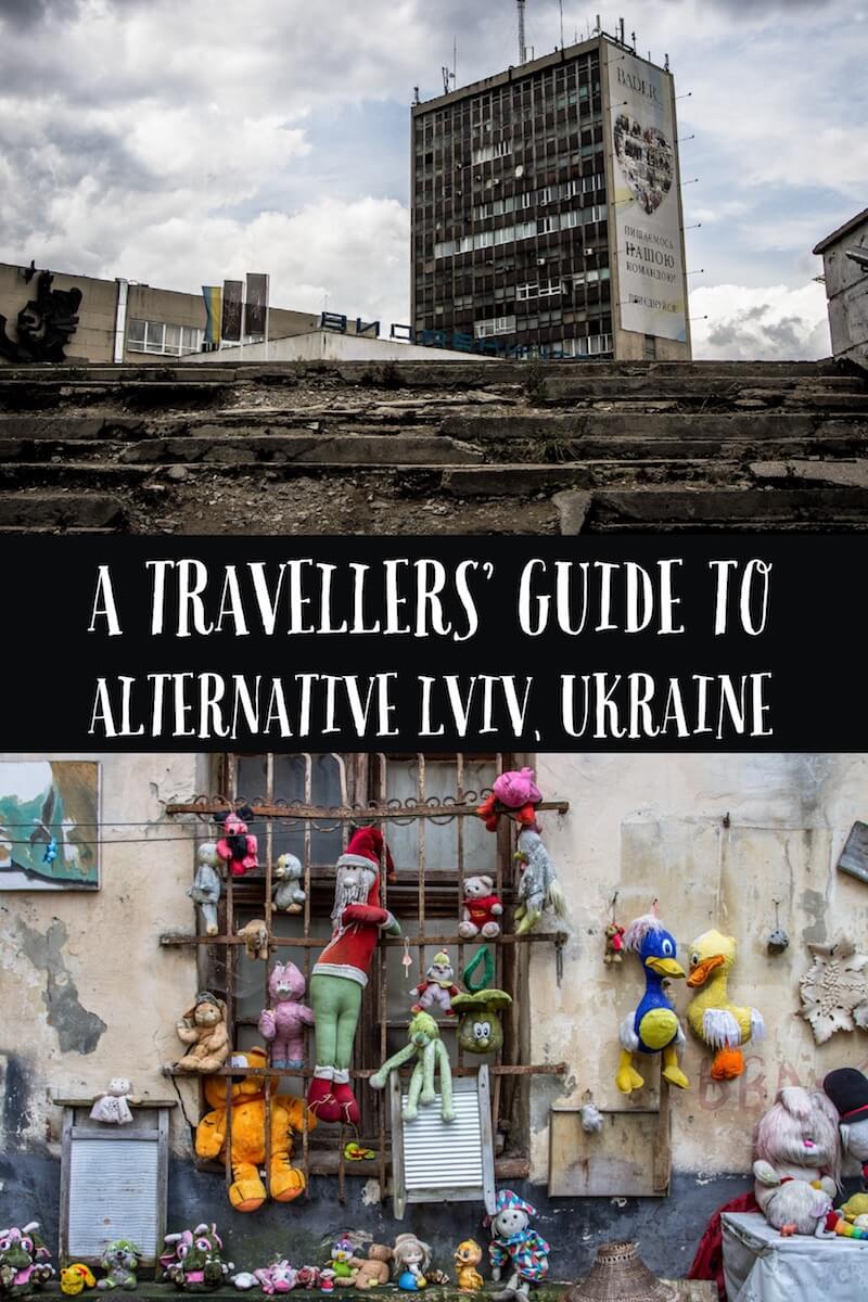 Alternative Lviv - a travellers guide