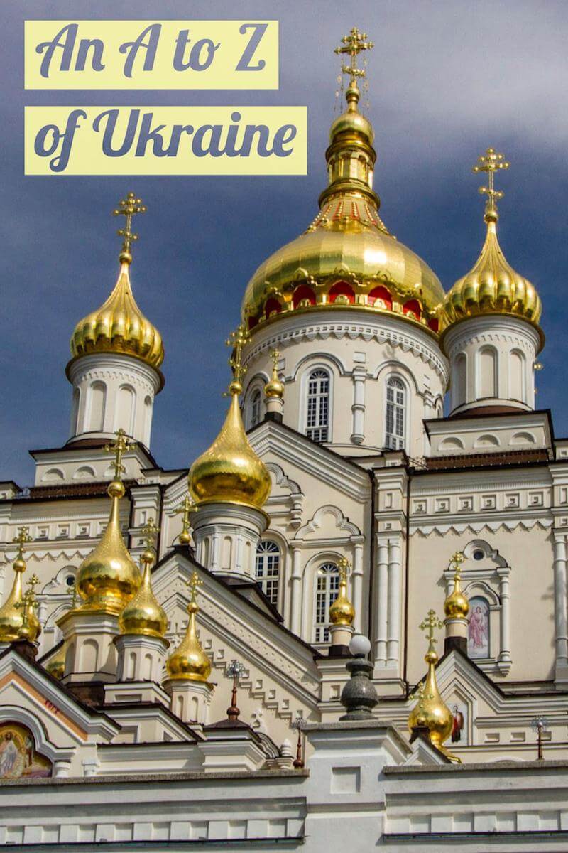 An A to Z of things to do in Ukraine, one of Europe's most under-rated countries #travel #europe #offthepath #thingstodo #traveltips