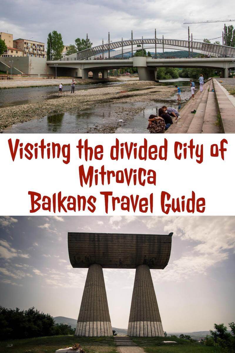 The Divided City of Mitrovica in Kosovo P2