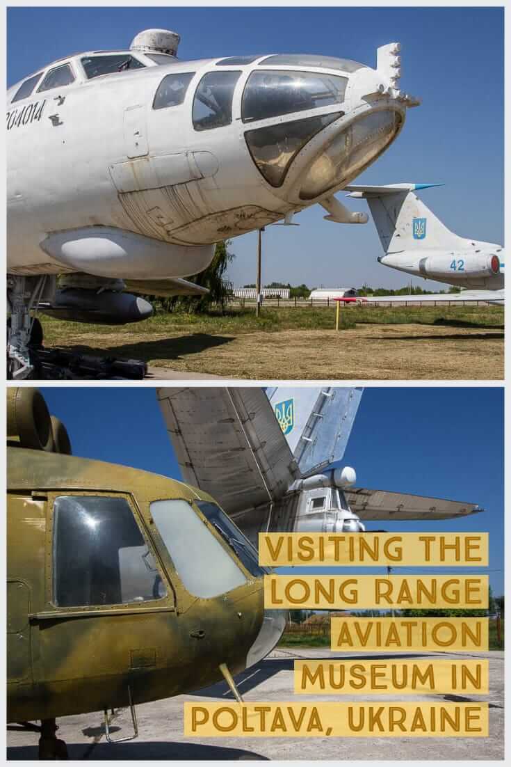 Visiting the Long Range Aviation Museum in Poltava, Ukraine #travel #europe #traveltips #planes