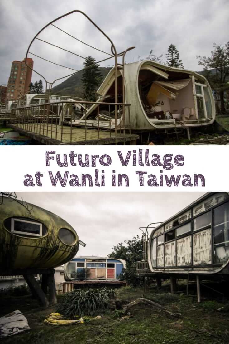 Abandoned Taiwan - The Futuro Village at Wanli #travel #taiwan #wanli #abandonedplaces #URBEX #futuro
