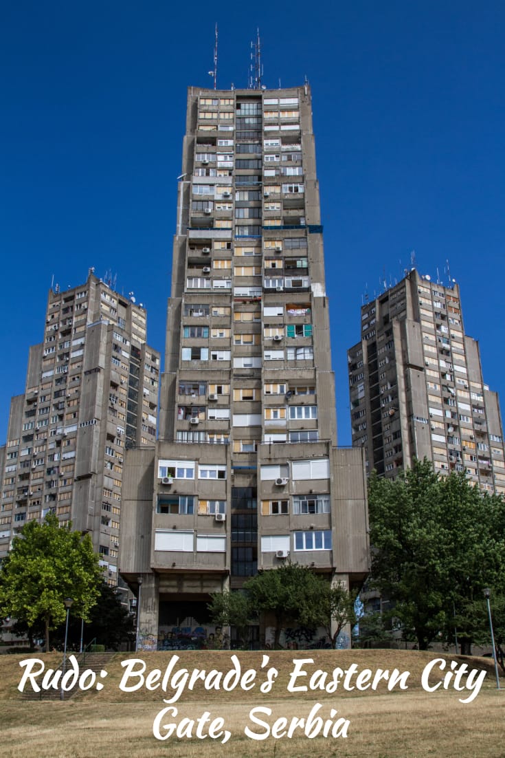 Rudo - Belgrade’s Eastern City Gate, Serbia