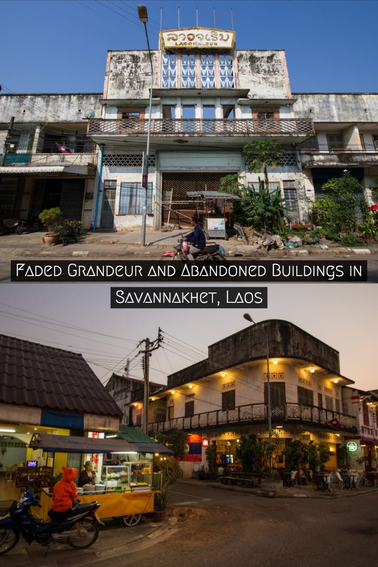 Faded Grandeur and Abandoned Buildings in Savannakhet, Laos #abandonedplaces #abandonedbuildings #architecture #travel #SouthEastAsia #Laos