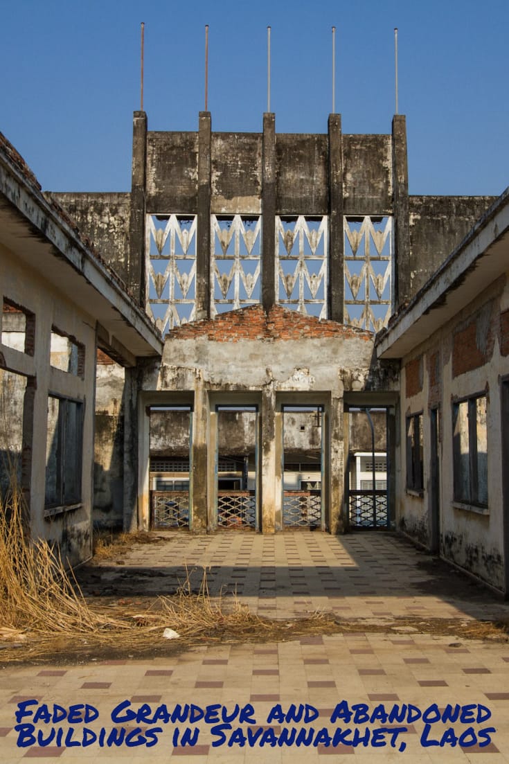 Faded Grandeur and Abandoned Buildings in Savannakhet, Laos #abandonedplaces #abandonedbuildings #architecture #travel #SouthEastAsia #Laos