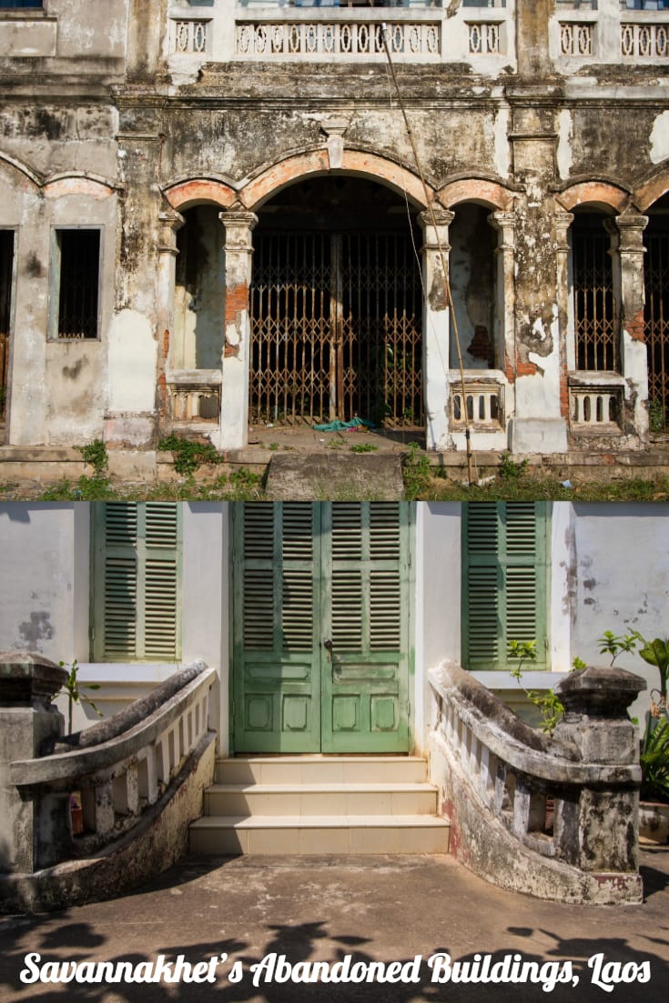 Faded Grandeur and Abandoned Buildings in Savannakhet, Laos #abandonedplaces #abandonedbuildings #architecture #travel #SouthEastAsia #Laos