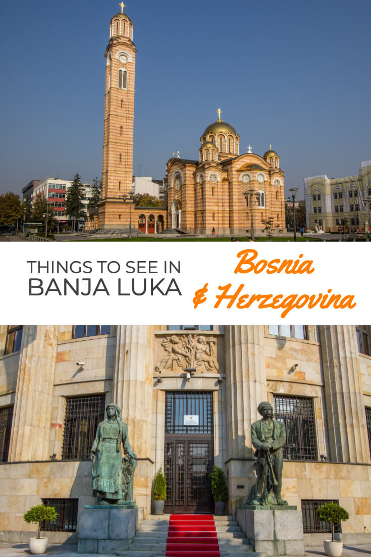 Things to see in Banja Luka, Bosnia and Herzegovina #travel #travelguide #traveltips #balkans