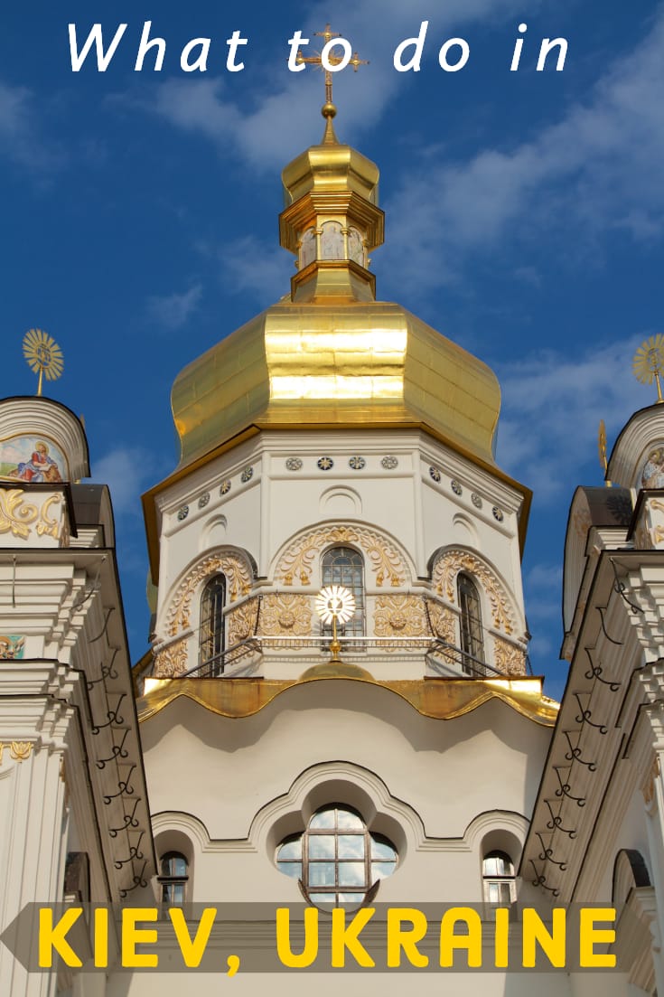 What to do in Kiev, Ukraine #sightseeing #cityguide #offthebeatenpath #travelguide #traveltips #europe #travel