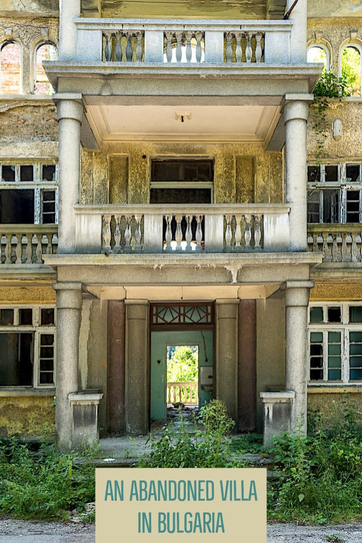 Abandoned places in Bulgaria_ The former summer villa of Pencho Semov, Bulgaria’s “Rockefeller” #balkans #urbex #europe #abandonedplaces #urbanexploration