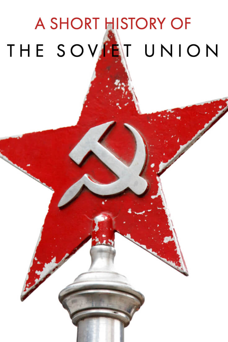 A Short History of the Soviet Union from 1917 to 1991 #history #politics #culture #formerUSSR #SovietUnion #travel