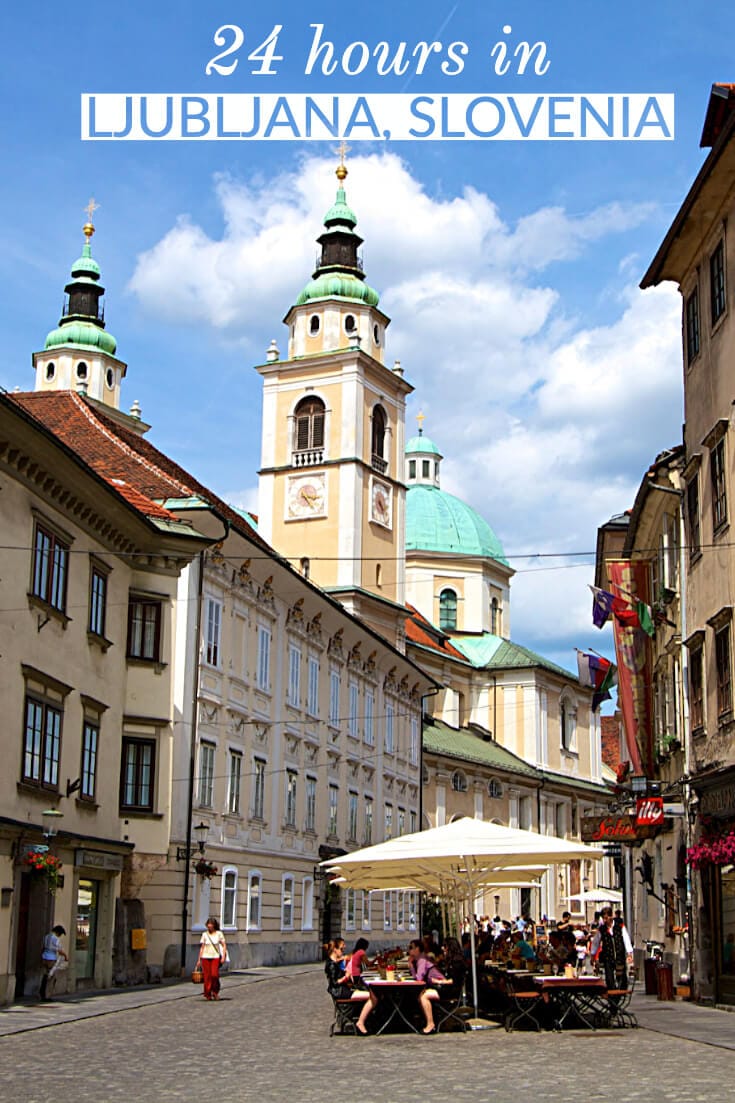 24 hours in Ljubljana - What to do in one day in Ljubljana, Slovenia #travel #itinerary #europe #traveltips