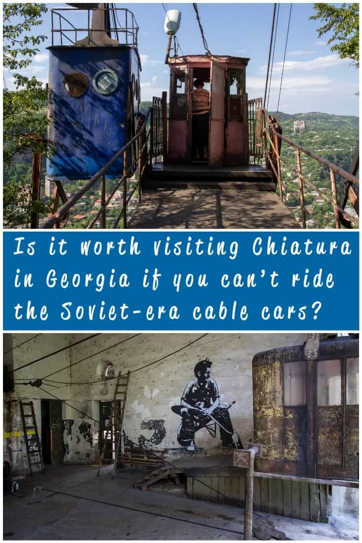 Is it still worth visiting Chiatura in Georgia if the Soviet-era cable cars aren’t operating_ Things to do in Chiatura, including a helpful map #Caucasus #travel #alternative